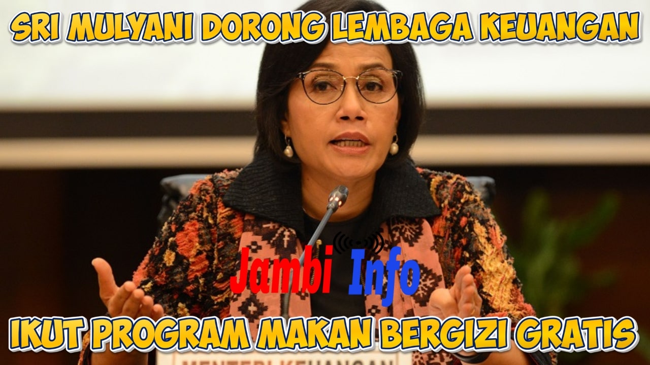 Sri Mulyani Dorong Lembaga Keuangan Ikut Program Makan Bergizi Gratis