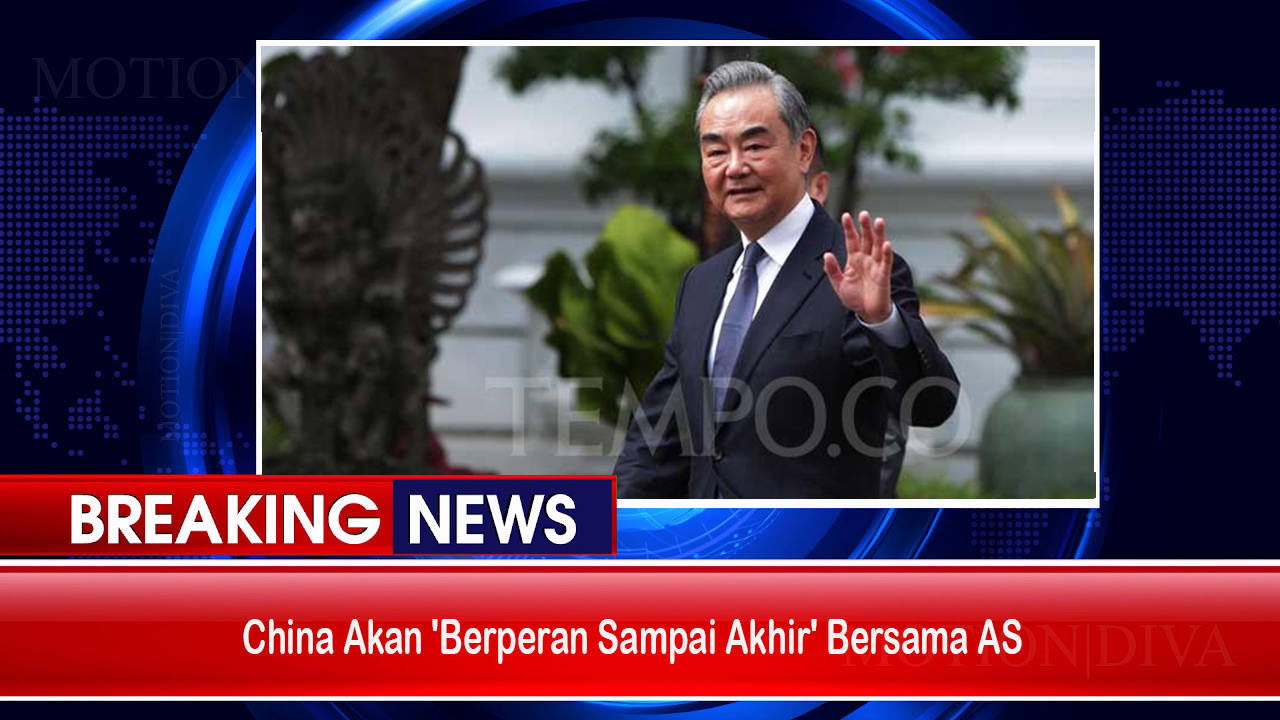 China Akan ‘Berperan Sampai Akhir’ Bersama AS dalam Kerjasama Global