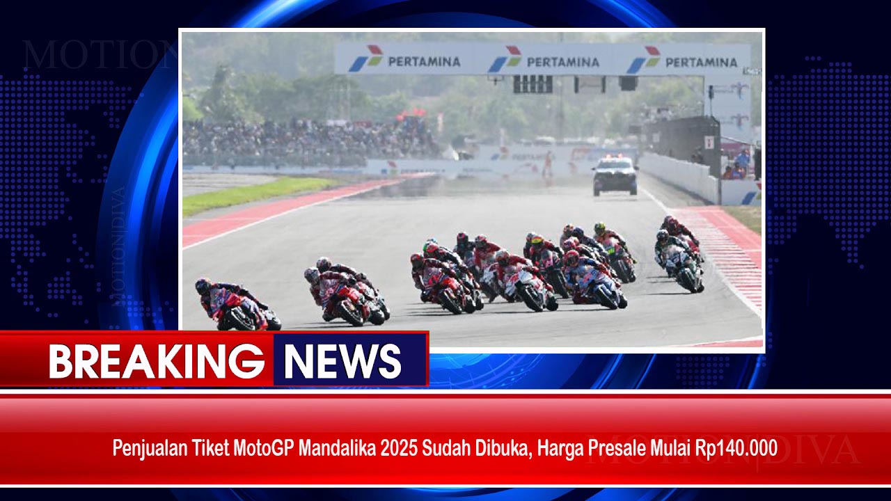 Penjualan Tiket MotoGP Mandalika 2025 Sudah Dibuka, Harga Presale Mulai Rp140.000