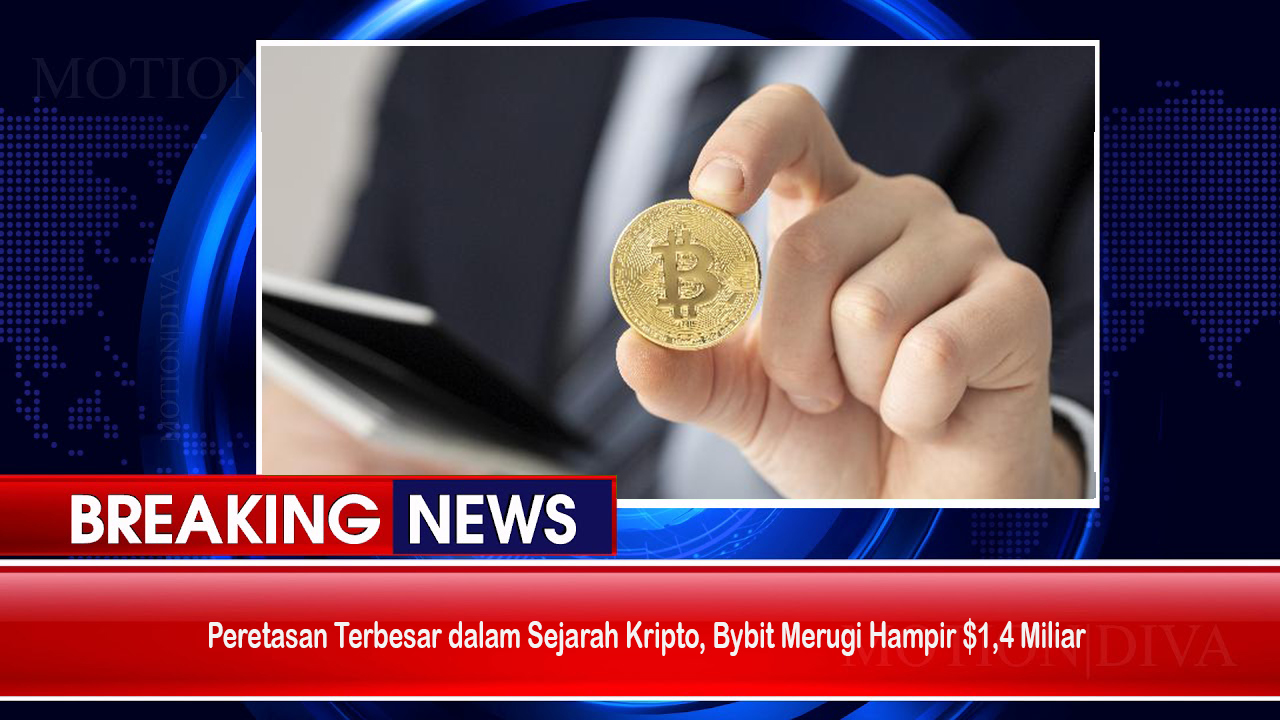 Peretasan Terbesar dalam Sejarah Kripto, Bybit Merugi Hampir $1,4 Miliar