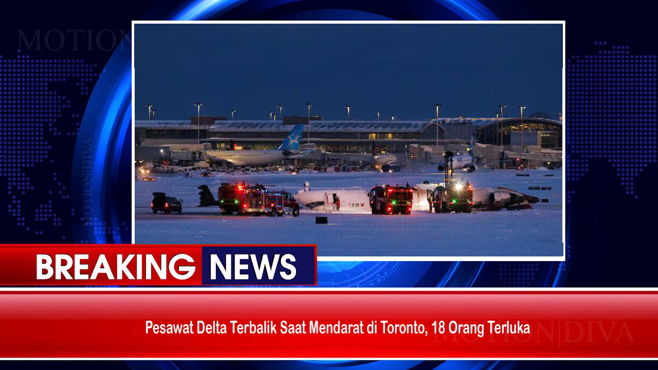 Pesawat Delta Terbalik Saat Mendarat di Toronto, 18 Orang Terluka