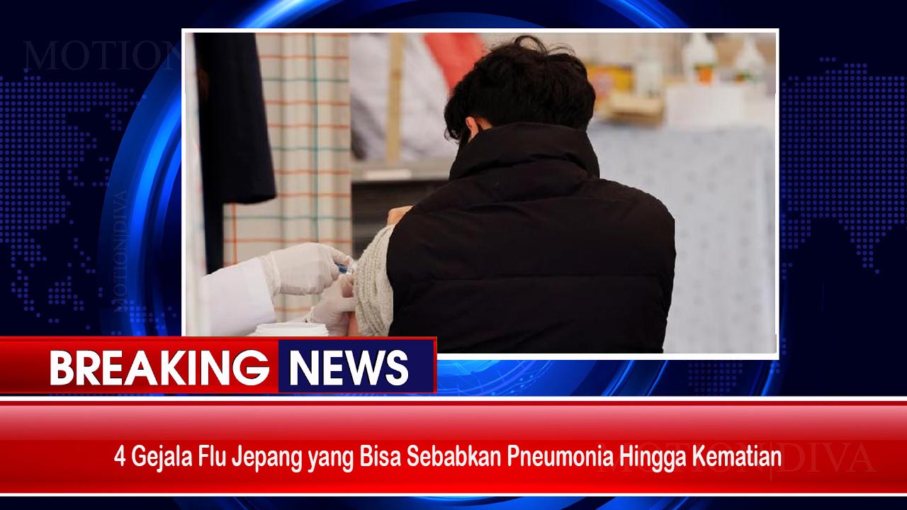 4 Gejala Flu Jepang yang Bisa Sebabkan Pneumonia Hingga Kematian