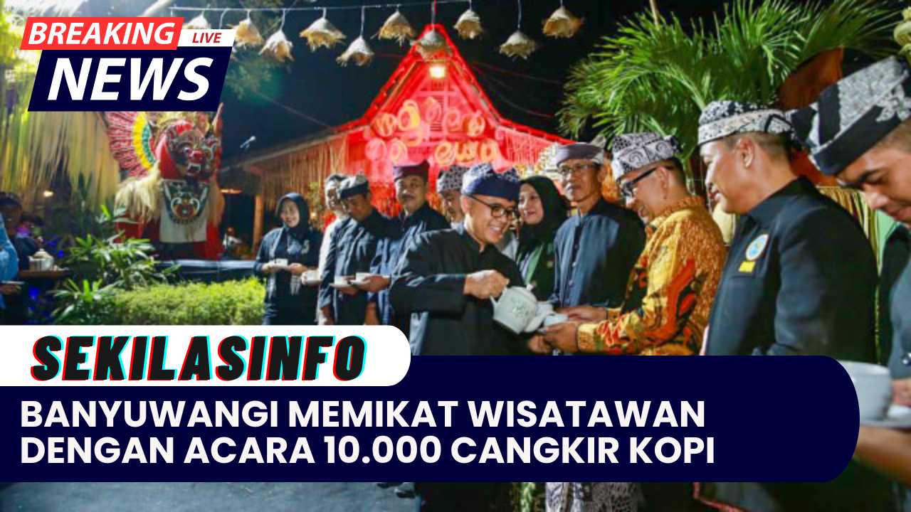 Banyuwangi Memikat Wisatawan Dengan Acara 10.000 Cangkir Kopi